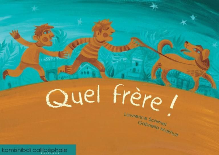 Image représentant la couverture du livre  Quel frère !