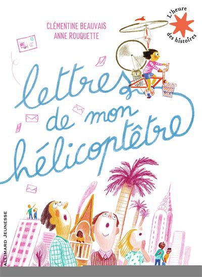 Lettres de mon helicoptetre